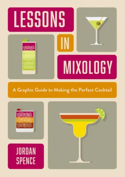 Lessons in Mixology - Jordan Spence