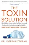 The Toxin Solution - Joseph Pizzorno