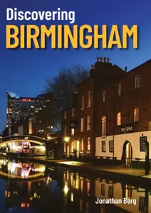 Discovering Birmingham - Jonathan Berg
