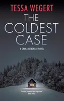 The Coldest Case - Tessa Wegert