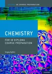 Oxford IB Course Preparation: Oxford IB Diploma Programme: IB Course Preparation Chemistry Student Book - Bylikin Sergey