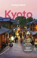 Lonely Planet Kyoto - O'Malley Thomas, Lonely Planet, Tom Fay, Rob Goss