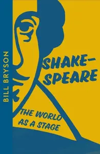 Shakespeare - Bill Bryson