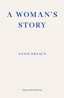 A Woman's Story - Annie Ernaux