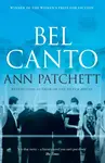 Bel Canto - Ann Patchettová
