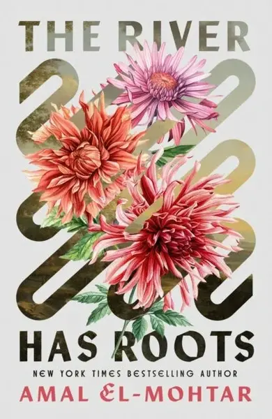 River Has Roots - El-Mohtar Amal