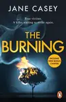The Burning - Jane Casey