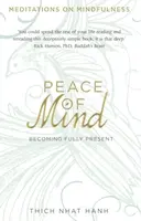 Peace of Mind - Thich Nhat Hanh