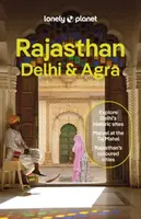 Lonely Planet Rajasthan, Delhi & Agra - Lonely Planet, Joe Bindloss, Monique Choy, Puneetinder Kaur Sidhu
