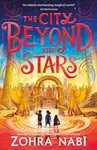 The City Beyond the Stars - Zohra Nabi