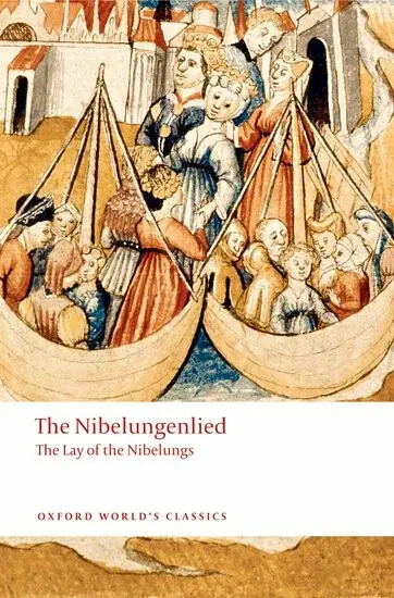 The Nibelungenlied: The Lay of the Nibelungs (Oxford World´s Classics New Edition) - Cyril Edwards
