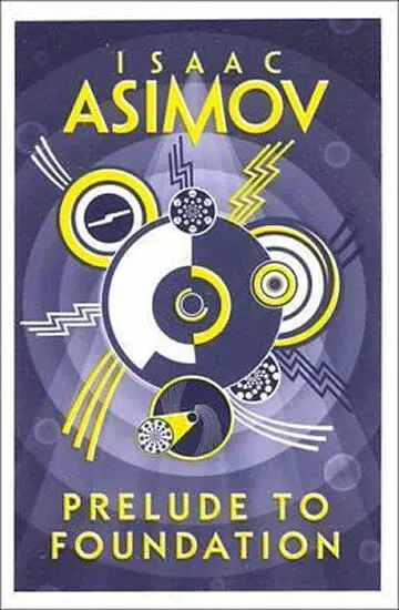 Prelude to Foundation - Isaac Asimov