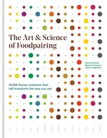 The Art & Science of Foodpairing - Peter Coucquyt, Bernard Lahousse, Johan Langenbick