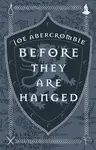 Before They Are Hanged - Joe Abercrombie
