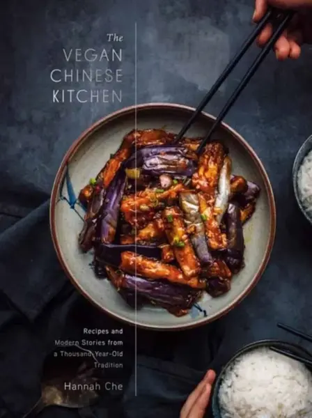 The Vegan Chinese Kitchen - Hannah Che