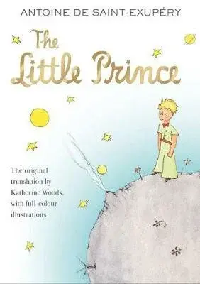 The Little Prince - Antoine de Saint-Exupéry