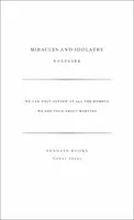 Miracles and Idolatry - Voltaire