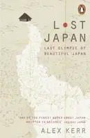Lost Japan - Alex Kerr