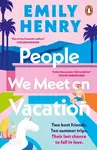People We Meet On Vacation - Emily Henry