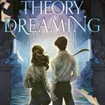 Theory of Dreaming (Deluxe Limited Edition) - Ava Reid