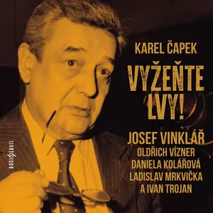 Vyžeňte lvy! - Karel Čapek - audiokniha
