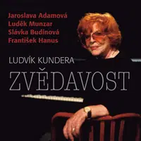 Zvědavost - Ludvík Kundera, Luděk Munzar, Jaroslava Adamová, Slávka Budínová, František Hanus - audiokniha