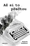 Až si to přečtou - Michaela Stehlíková