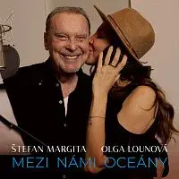 Štefan Margita, Olga Lounová – Mezi námi oceány