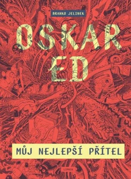 Oskar Ed Můj nejlepší přítel - Branko Jelinek