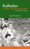 Kalkulus a jeho dobrodružství - David Acheson - e-kniha