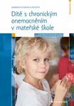 Dítě s chronickým onemocněním v mateřské škole - Barbora Plisková - e-kniha