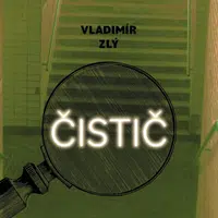 Čistič - Vladimír Zlý - audiokniha