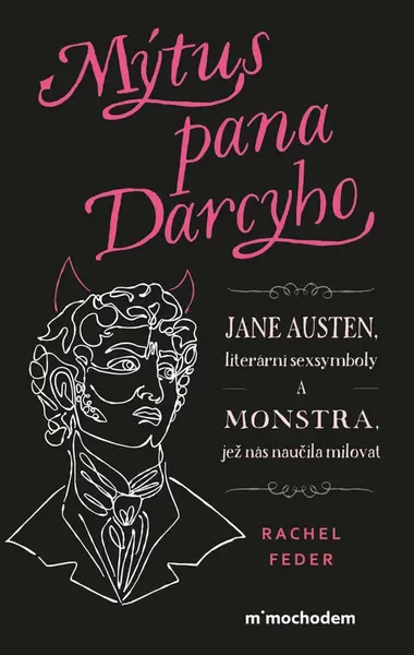 Mýtus pana Darcyho - Rachel Feder