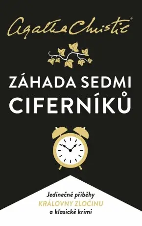 Záhada Sedmi Ciferníků - Agatha Christie