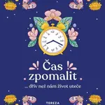 Čas zpomalit - Tereza Škorupová
