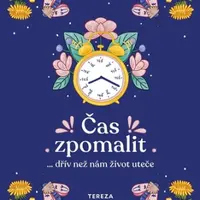 Čas zpomalit - Tereza Škorupová