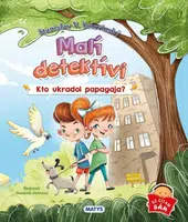 Malí detektívi: Kto ukradol papagája? - Stanislav V. Solovinský