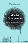 Jak vést v čase úzkosti