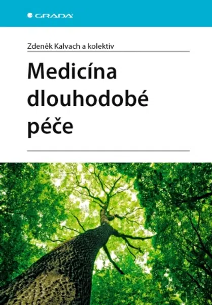 Medicína dlouhodobé péče - Zdeněk Kalvach, kolektiv autorů - e-kniha