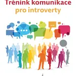 Kniha: Trénink komunikace pro introverty od Löhken Sylvia