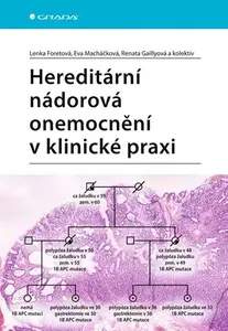 E-kniha: Hereditární nádorová onemocnění v klinické praxi od Foretová Lenka