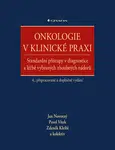 Kniha: Onkologie v klinické praxi od Novotný Jan