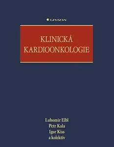 Kniha: Klinická kardioonkologie od Elbl Lubomír