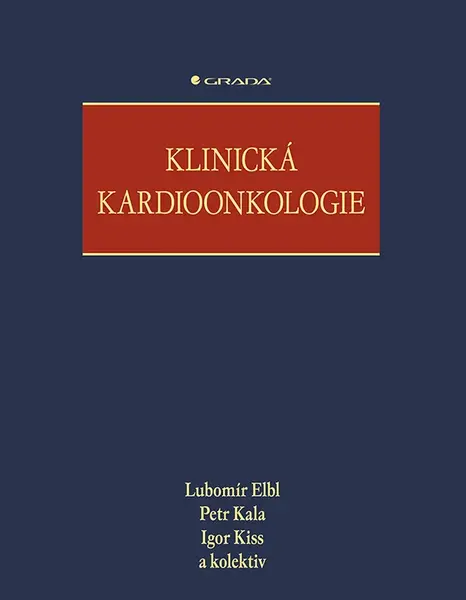 Kniha: Klinická kardioonkologie od Elbl Lubomír