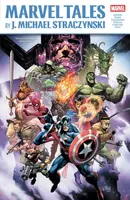 Marvel Tales by J. Michael Straczynski - J. Michael Straczynski