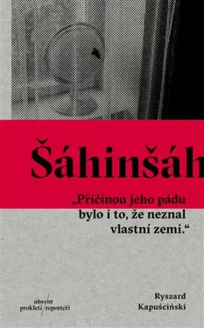 Šáhinšáh (Defekt) - Ryszard Kapuściński
