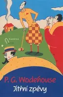 Jitřní zpěvy - Pelham Grenville Wodehouse