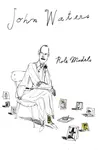 Role Models - John Waters