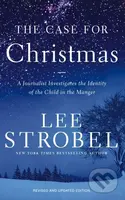 The Case for Christmas (A Journalist Investigates the Identity of the Child in the Manger) - kniha z kategorie Filozofie