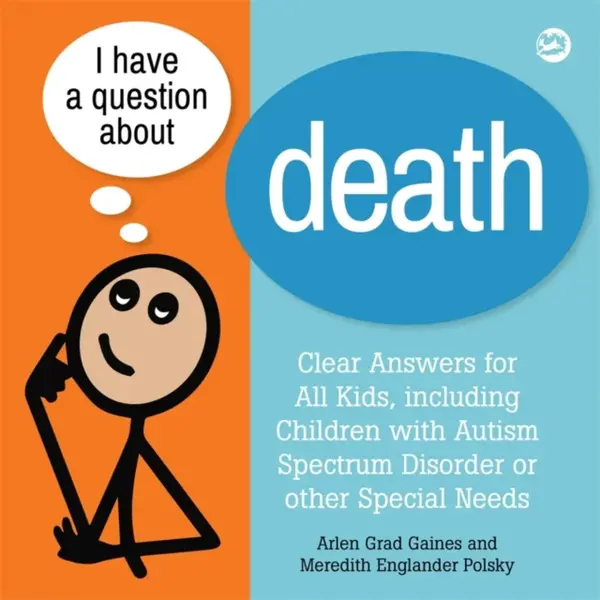 I Have a Question about Death - Arlen Grad Gaines, Meredith Englander Polsky